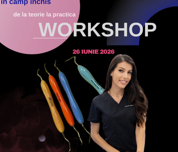 Workshop Parodontologie- Chiuretajul In Camp Inchis